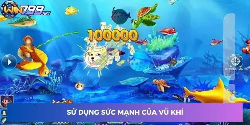 Sử dụng sức mạnh của vũ khí