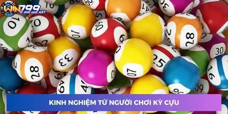 Kinh nghiệm từ người chơi kỳ cựu