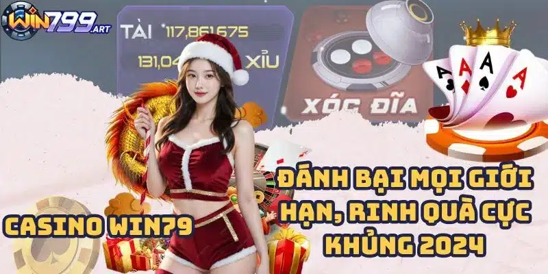 Casino Win79 - Đánh Bại Mọi Giới Hạn, Rinh Quà Cực Khủng 2024