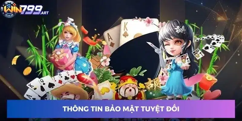 Thông tin bảo mật tuyệt đối