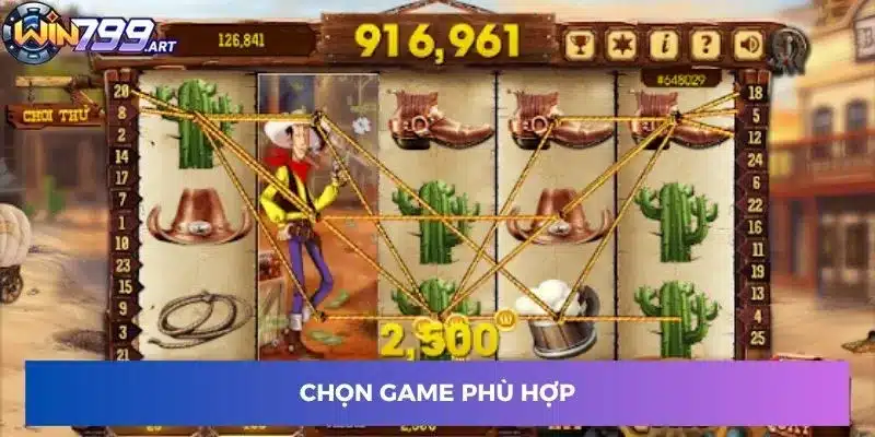 Chọn game phù hợp