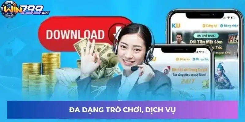 Đa dạng trò chơi, dịch vụ