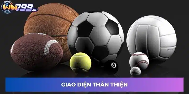 Giao diện thân thiện