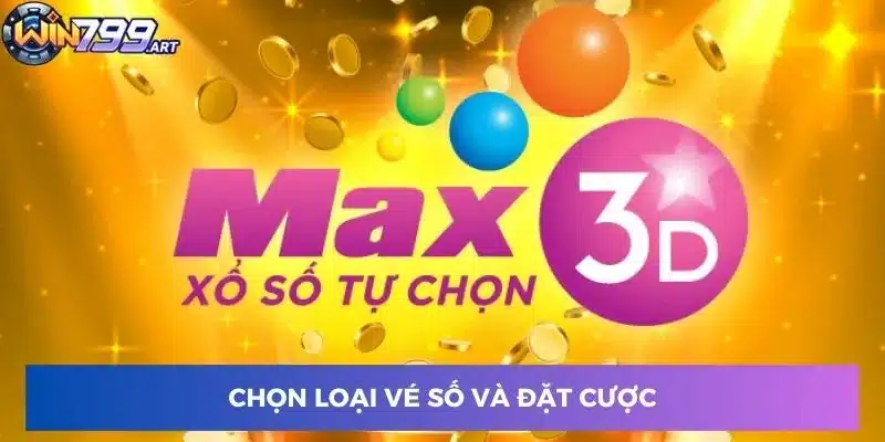 Chọn loại vé số và đặt cược