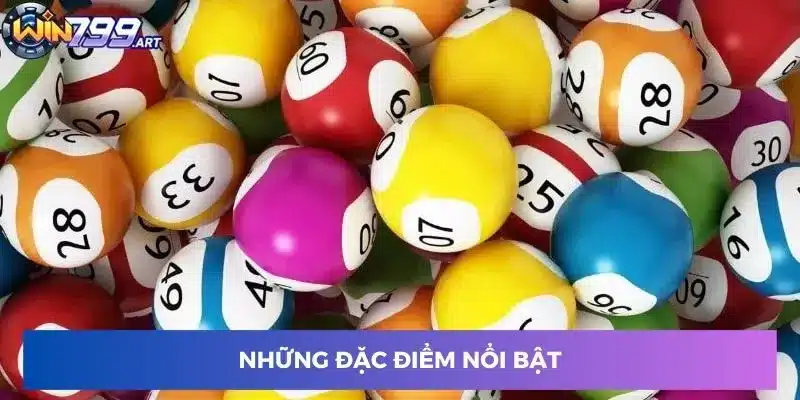 Những đặc điểm nổi bật