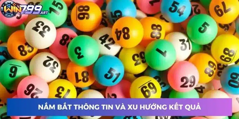 Nắm bắt thông tin và xu hướng kết quả